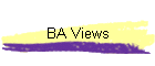 BA Views