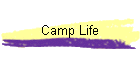 Camp Life