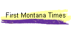 First Montana Times