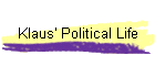Klaus' Political Life
