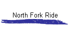 North Fork Ride