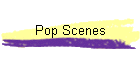 Pop Scenes