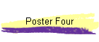 Poster Four