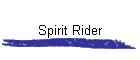 Spirit Rider