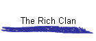 The Rich Clan