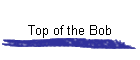 Top of the Bob